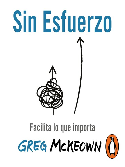 Title details for Sin esfuerzo by Greg McKeown - Available